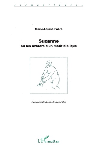 Marie-Louise Fabre - Suzanne ou les avatars d'un motif biblique.