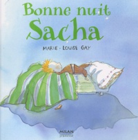 Marie-Louise Gay - Bonne nuit Sacha.