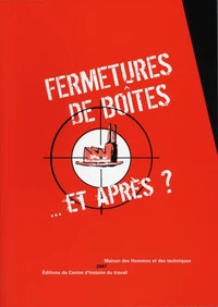Fermetures de boîtes... Et après ?