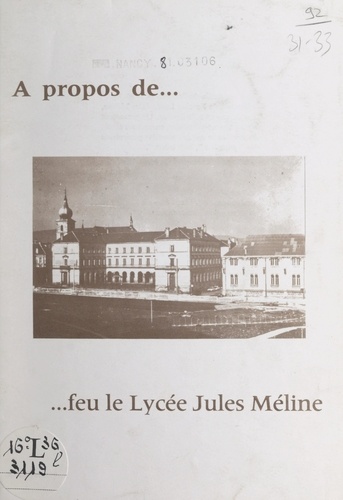 À propos de feu le Lycée Jules-Méline
