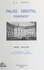 Remiremont : Le Palais abbatial de 1752-1756 à nos jours