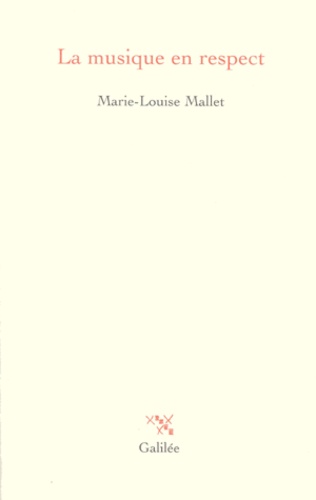 Marie-Louise Mallet - La Musique En Respect.