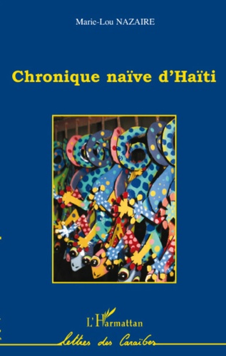 Marie-Louise Nazaire - Chronique naïve d'Haïti.
