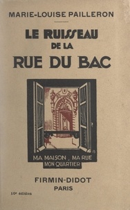 Marie-Louise Pailleron - Le ruisseau de la rue du Bac.