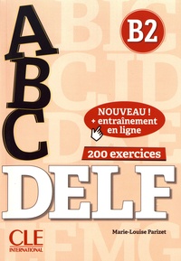 Téléchargements de livres électroniques gratuits pour Android ABC DELF B2 9782090382556 (French Edition) par Marie-Louise Parizet
