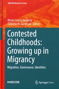 Contested Childhoods: Growing up in Migrancy