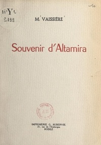 Marie-Louise Vaissière - Souvenir d'Altamira.