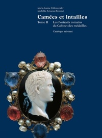 Marie-Louise Vollenweider - Camées et intailles - Tome 2, Les portraits romains du Cabinet des médailles.