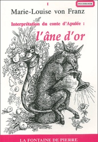 Marie-Louise von Franz - L'Ane D'Or. Interpretation Du Conte D'Apulee, 3eme Edition.