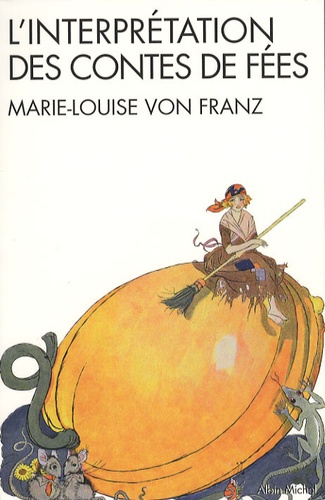 Marie-Louise von Franz - L'interprétation des contes de fée.