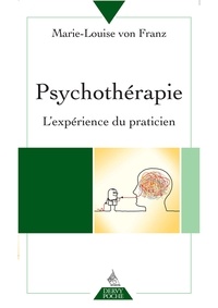 Marie-Louise von Franz - Psychothérapie - L'expérience du praticien.
