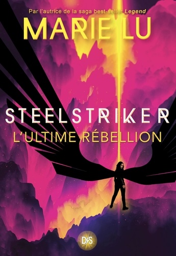 Steelstriker (ebook) - Tome 02 L'ultime Rébellion