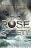 Marie Lu - The Rose Society (The Young Elites book 2).