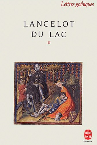 Marie-Luce Chênerie et  Anonyme - Lancelot Du Lac. Tome 2.