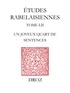 Marie-Luce Demonet et Stéphan Geonget - Etudes rabelaisiennes - Tome 52, Un joyeux quart de sentences.