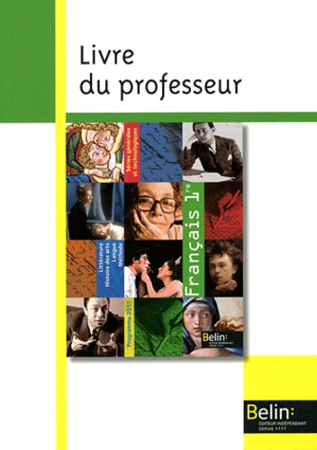 Marie-Lucile Milhaud et François Vanoosthuyse - Français 1e - Livre du professeur, programme 2011.