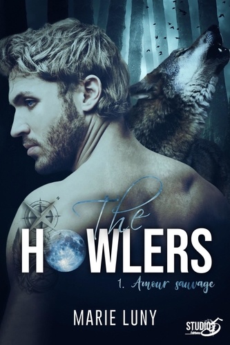 The Howlers. Tome 1 Amour sauvage