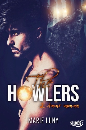 The Howlers. Tome 2 Amour insoumis