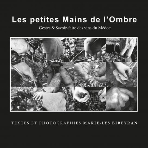 Marie-Lys Bibeyran - Les petites Mains de l'Ombre.