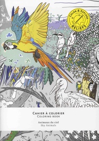 Marie M et Adrienne Bornstein - Cahier à colorier Animaux du ciel.