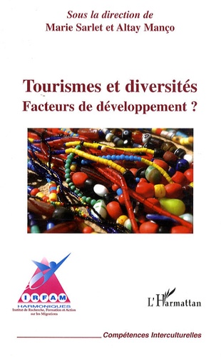 Tourismes et diversités. Facteurs de développement ?