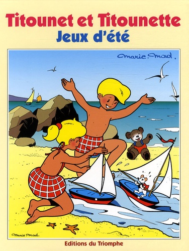  Marie-Mad - Titounet et Titounette Tome 2 : Jeux d'été.