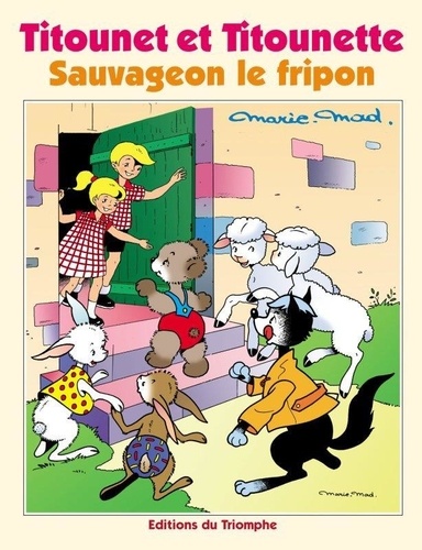  Marie-Mad - Titounet et Titounette Tome 26 : Sauvageon le fripon.