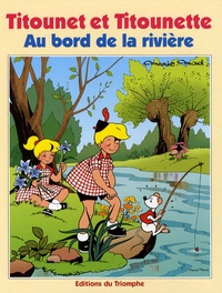  Marie-Mad - Titounet et Titounette Tome 6 : Au bord de la rivière.