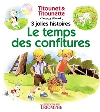  Marie-Mad - Titounet et Titounette Tome 7 : Le temps des confitures.