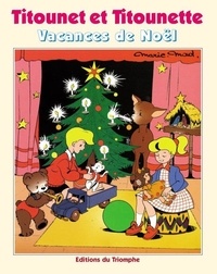 Marie-Mad - Titounet et Titounette. 12 : Vacances de Noël - Vacances de Noël.