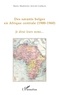 Marie-Madeleine Arnold-Gulikers - Des savants belges en Afrique centrale 1900-1960 - Je dirai leurs noms.