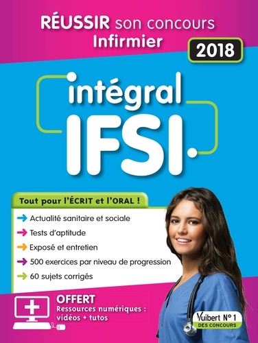 Marie-Madeleine Coilot et Frédérique Jaquet - Intégral IFSI - Réussir son concours infirmier.