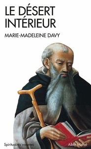 Marie-Madeleine Davy - Le Désert intérieur.