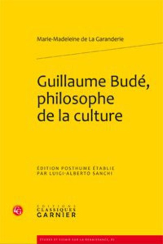 Guillaume Budé, philosophe de la culture