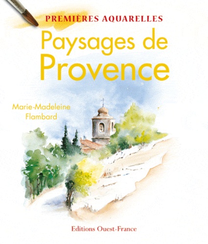 Marie-Madeleine Flambard - Paysages de Provence.