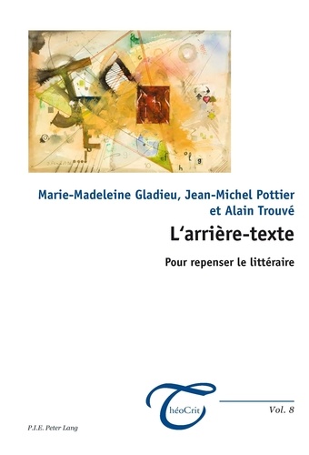 Marie-Madeleine Gladieu - L'arrière-texte - Pour repenser le littéraire.