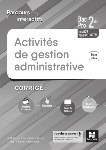Marie-Madeleine Piroche et Guilaine Besson-Chol - Activités de gestion administrative 2de Bac Pro Gestion-administration Pôles 3 & 4 - Corrigé.