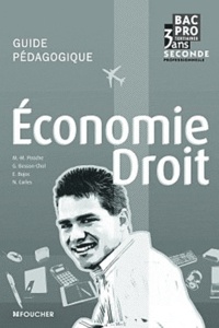 Marie-Madeleine Piroche - Economie - Droit 2e Bac pro - Guide pédagogique.