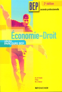 Marie-Madeleine Piroche et P Ruiz - Economie-Droit BEP 2de professionnelle Parcours BEP.