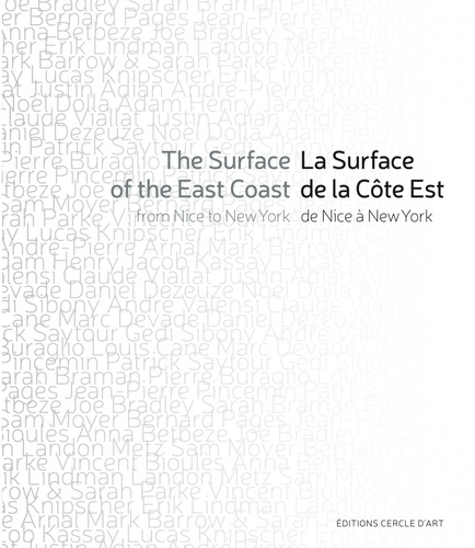 Marie Maertens - La Surface de la Côte Est, de Nice à New York.