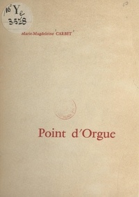 Marie-Magdeleine Carbet - Point d'orgue.