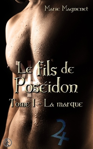 Le fils de Poséidon Tome 1 La marque