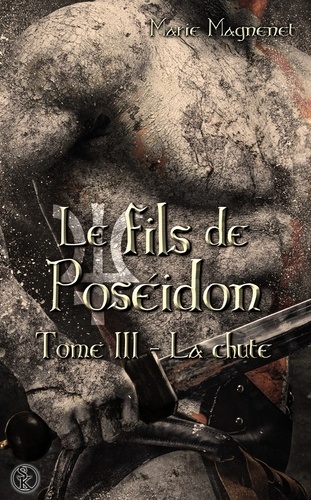 Le fils de Poséidon Tome 3 La chute