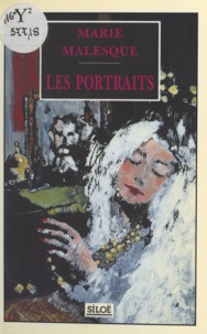 Marie Malesque - Les portraits.
