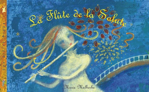 Marie Malherbe - La flûte de la Salute.