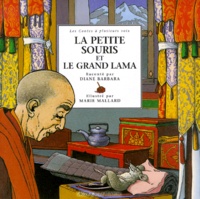 Marie Mallard et Diane Barbara - La Petite Souris Et Le Grand Lama.