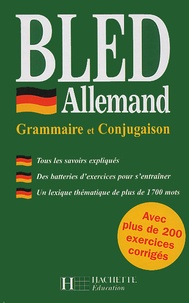 Marie Marhuenda et Bernard Viselthier - Bled Allemand. Grammaire Et Conjugaison.