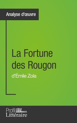 La fortune des rougon d'Emile Zola