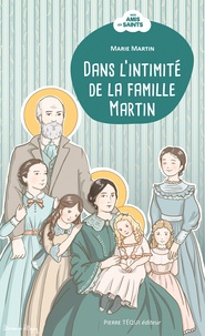 Marie Martin - Dans l'intimité de la famille Martin.