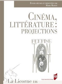 Marie Martin - La Licorne N° 116/2015 : Cinéma, littérature : projections.